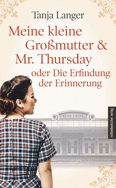 Produktbild: Meine kleine Gro&szlig;mutter & Mr. Thursday oder Die Erfindung der Erinnerung