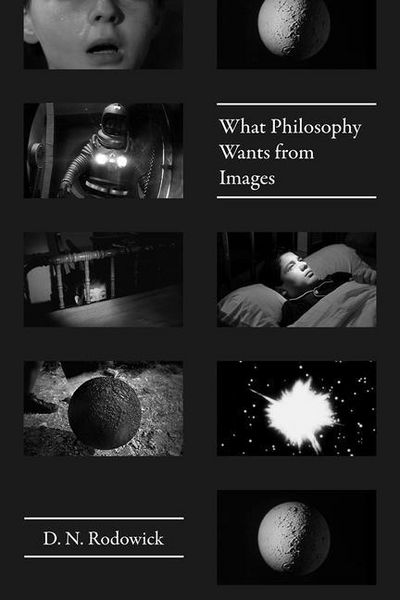 Produktbild: Rodowick, D: What Philosophy Wants from Images