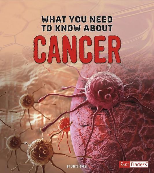 Produktbild: Forest, C: What You Need to Know about Cancer