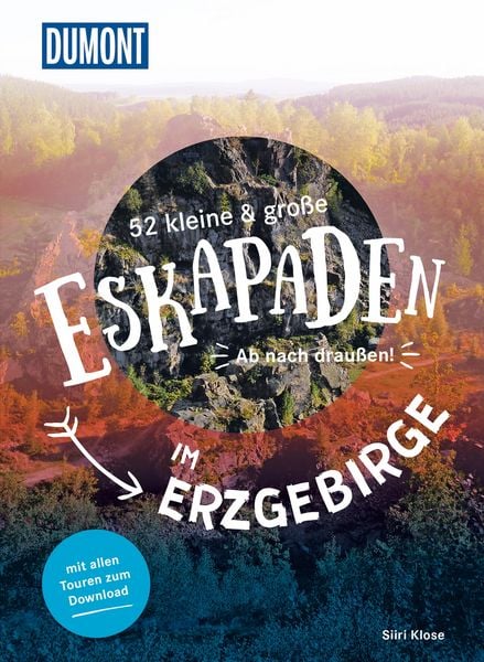 Produktbild: 52 kleine & gro&szlig;e Eskapaden im Erzgebirge