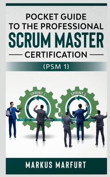 Produktbild: Pocket guide to the Professional Scrum Master Certification (PSM 1)