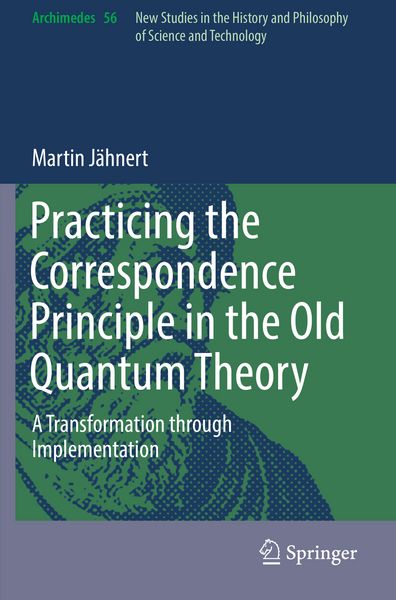 Produktbild: Practicing the Correspondence Principle in the Old Quantum Theory