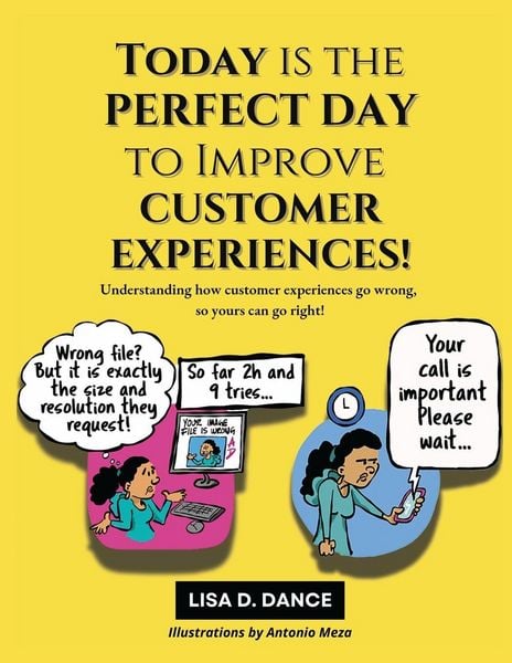 Produktbild: Today is the Perfect Day to Improve Customer Experiences!