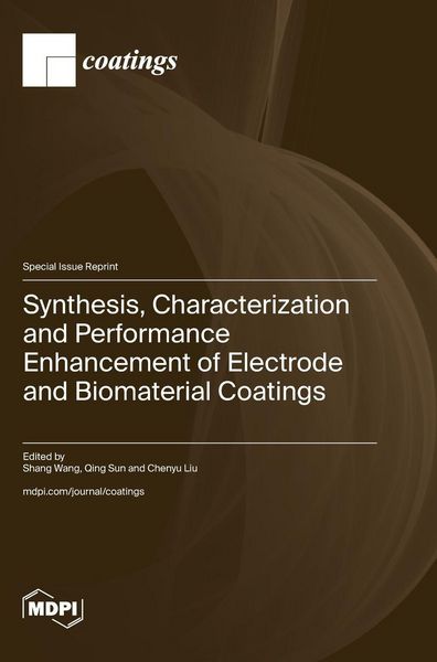 Produktbild: Synthesis, Characterization and Performance Enhancement of Electrode and Biomaterial Coatings