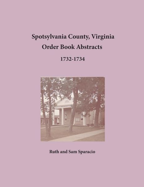 Produktbild: Spotsylvania County, Virginia Order Book Abstracts, 1732-1734