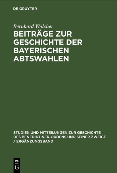 Produktbild: Beitr&auml;ge zur Geschichte der Bayerischen Abtswahlen