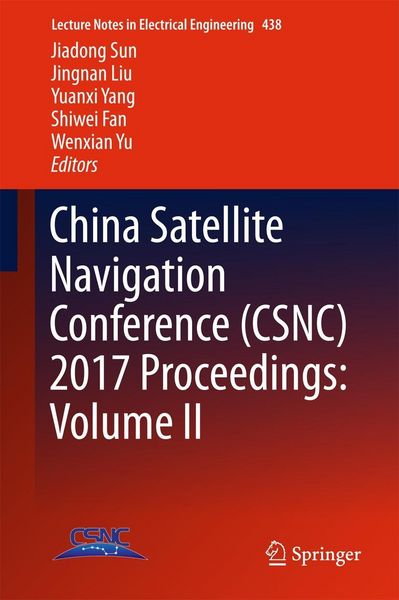 Produktbild: China Satellite Navigation Conference (CSNC) 2017 Proceedings: Volume II