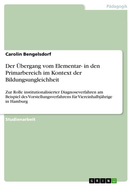 Produktbild: Der &Uuml;bergang vom Elementar- in den Primarbereich im Kontext der Bildungsungleichheit