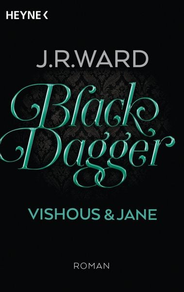 Vishous & Jane / Black Dagger Sonderausgabe Band 5, Taschenbuch von J. R. Ward, Heyne, 9783453317727