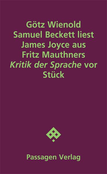 Produktbild: Samuel Beckett liest James Joyce aus Fritz Mauthners "Kritik der Sprache" vor
