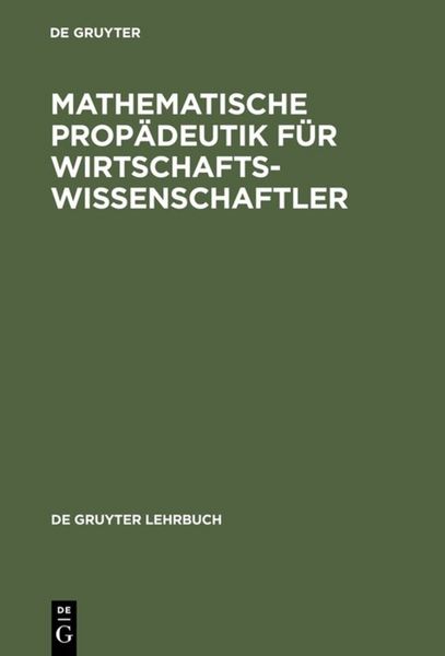 Produktbild: Mathematische Prop&auml;deutik f&uuml;r Wirtschaftswissenschaftler