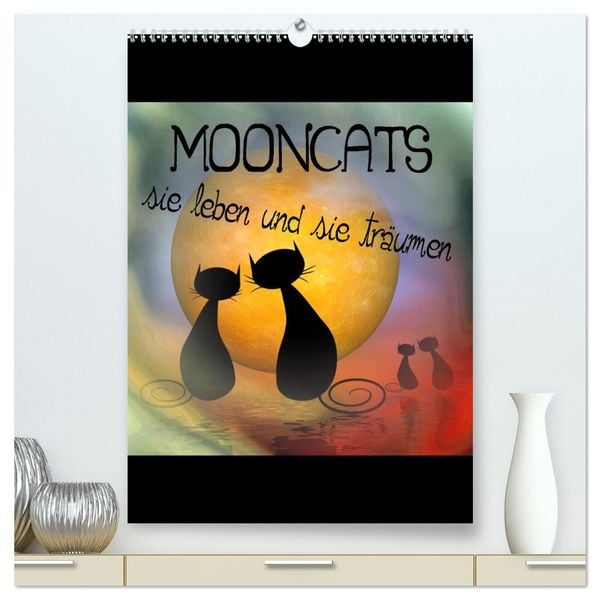 Mooncats - sie leben und sie träumen (hochwertiger Premium Wandkalender 2026 DIN A2 hoch), Kunstdruck in Hochglanz