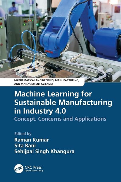 Produktbild: Machine Learning for Sustainable Manufacturing in Industry 4.0
