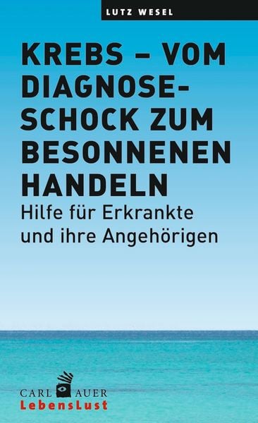 Produktbild: Krebs - vom Diagnoseschock zum besonnenen Handeln