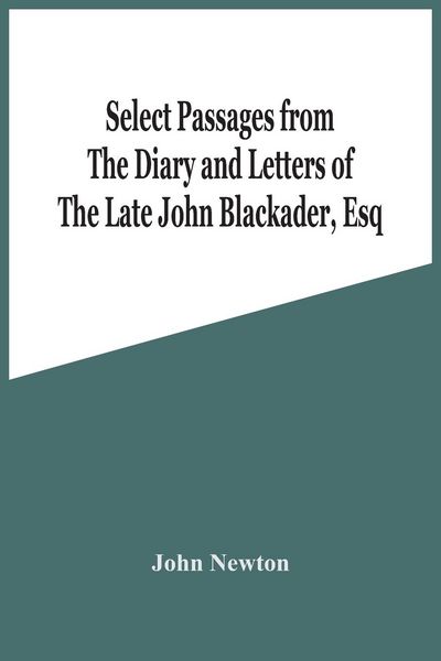Produktbild: Select Passages From The Diary And Letters Of The Late John Blackader, Esq