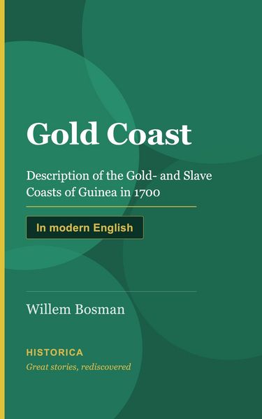 Produktbild: Gold Coast, description of the Gold, Ivory, and Slave Coasts of Guinea in 1700