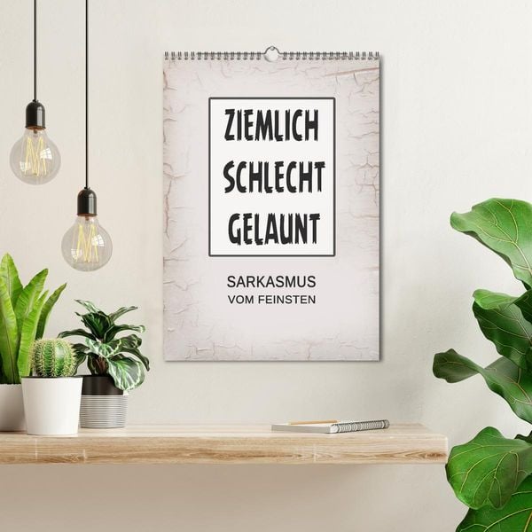 Produktbild: Ziemlich schlecht gelaunt (Wandkalender 2026 DIN A3 hoch), CALVENDO Monatskalender