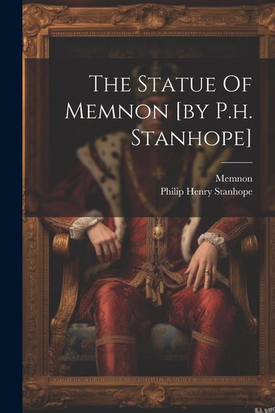 Produktbild: The Statue Of Memnon [by P.h. Stanhope]