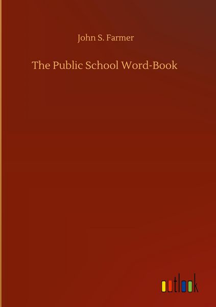 Produktbild: The Public School Word-Book