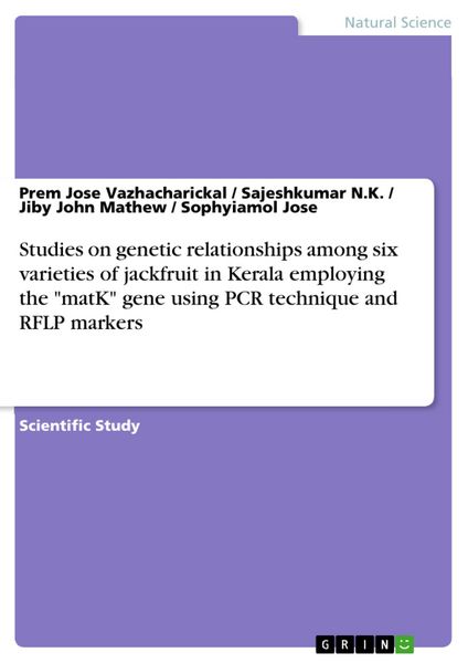Produktbild: Studies on genetic relationships among six varieties of jackfruit in Kerala employing the "matK" gene using PCR technique and RFLP markers