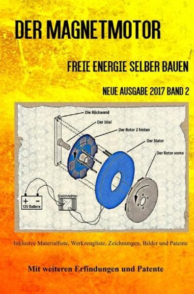Der Magnetmotor, Taschenbuch von Patrick Weinand-Diez,Sonja Weinand, Epubli, 978-3-7450-9781-8