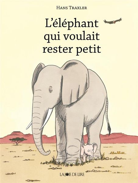 Produktbild: L'&eacute;l&eacute;phant qui voulait rester petit