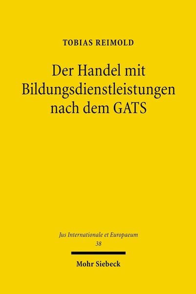 Produktbild: Der Handel mit Bildungsdienstleistungen nach dem GATS
