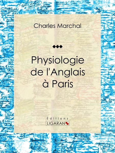 Produktbild: Physiologie de l'Anglais &agrave; Paris