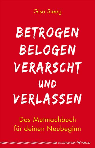 Produktbild: Betrogen, belogen, verarscht und verlassen