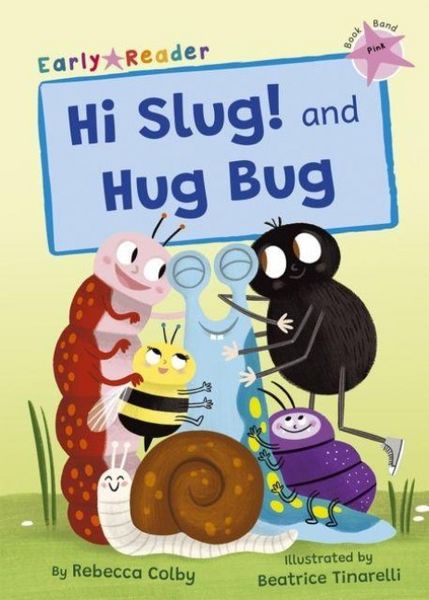 Produktbild: Colby, R: Hi Slug! and Hug Bug