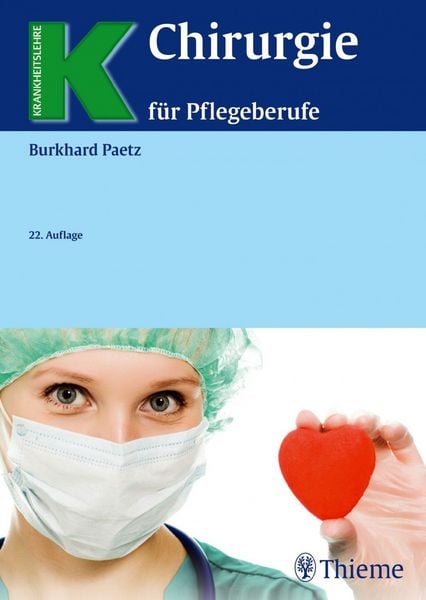 Paetz, B: Chirurgie für Pflegeberufe, Gebundene Ausgabe von Burkhard Paetz, Thieme