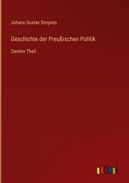 Produktbild: Geschichte der Preu&szlig;ischen Politik