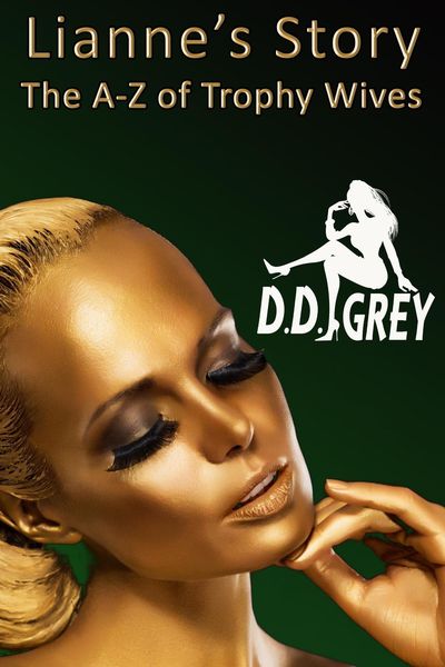 Produktbild: Lianne's Story (The A-Z of Trophy Wives, #12)