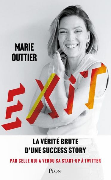 Produktbild: Exit : la v&eacute;rit&eacute; brute d'une success story