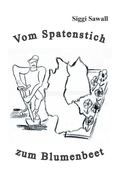 Produktbild: Vom Spatenstich zum Blumenbeet