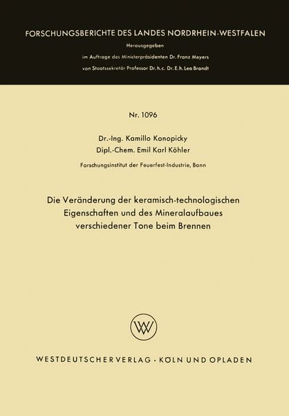 Produktbild: Die Ver&auml;nderung der keramisch-technologischen Eigenschaften und des Mineralaufbaues verschiedener Tone beim Brennen