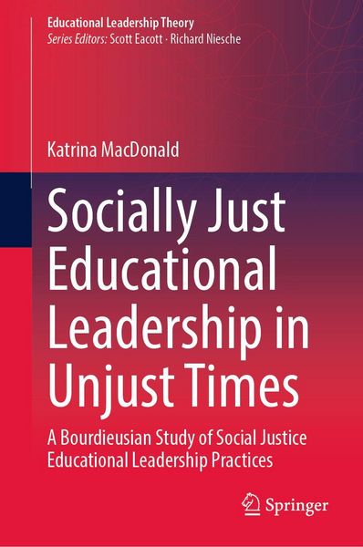 Produktbild: Socially Just Educational Leadership in Unjust Times