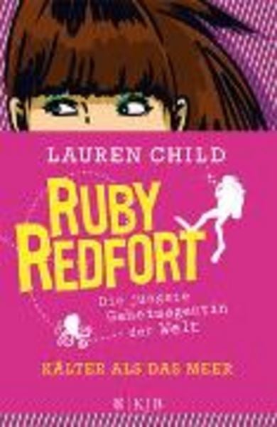 Ruby Redfort: Kälter als das Meer, Gebundene Ausgabe von Lauren Child, Fischer Kjb