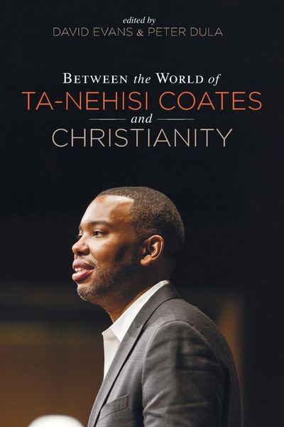 Produktbild: Between the World of Ta-Nehisi Coates and Christianity