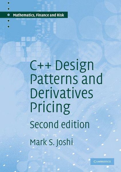 Produktbild: C++ Design Patterns and Derivatives Pricing