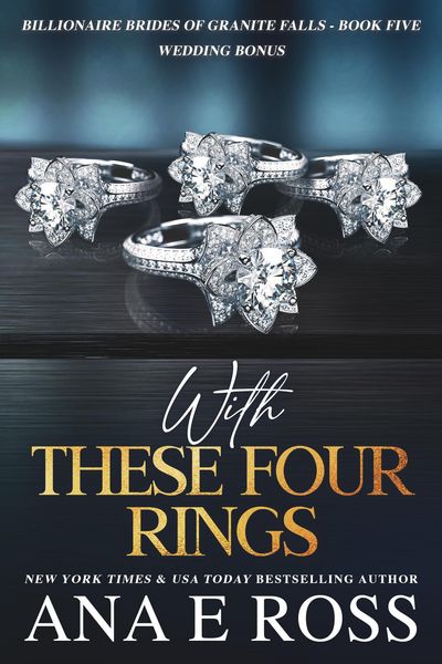 Produktbild: With These Four Rings - Wedding Bonus (Billionaire Brides of Granite Falls, #5)