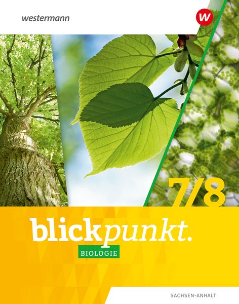 Blickpunkt Biologie 7 / 8. Schulbuch. Für Sachsen-Anhalt