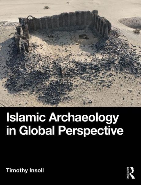 Produktbild: Islamic Archaeology in Global Perspective