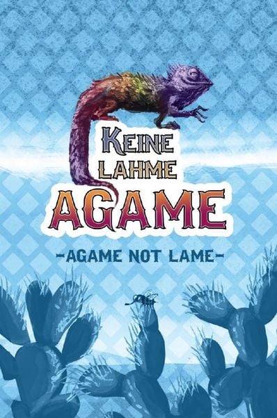 Keine lahmen Agamen