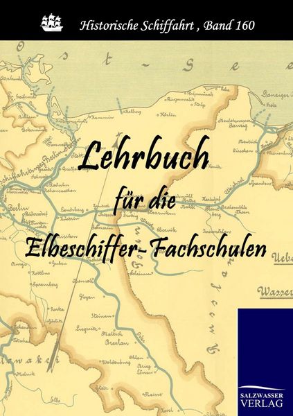 Produktbild: Lehrbuch f&uuml;r die Elbeschiffer-Fachschulen