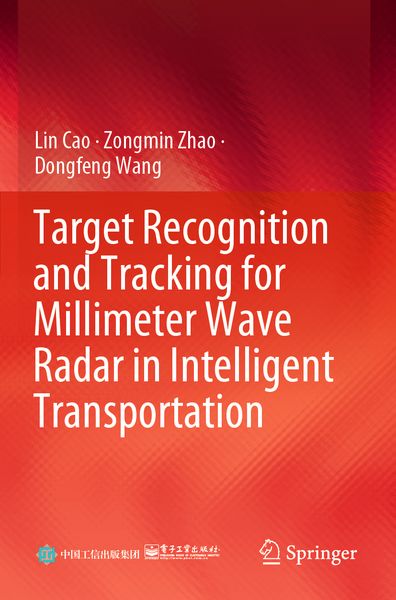 Produktbild: Target Recognition and Tracking for Millimeter Wave Radar in Intelligent Transportation