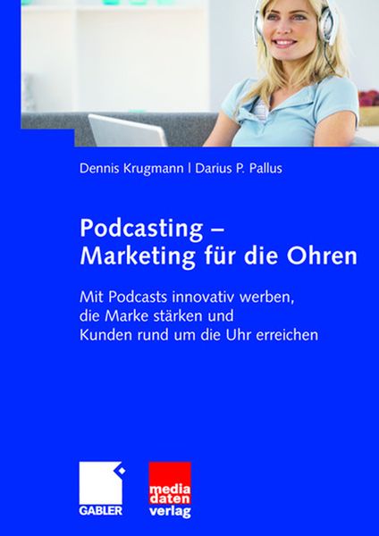 Produktbild: Podcasting - Marketing f&uuml;r die Ohren