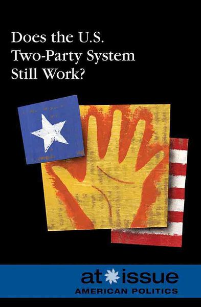 Produktbild: Does the U.S. Two-Party System Still Work?
