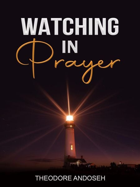 Produktbild: Watching in Prayer (Other Titles, #16)