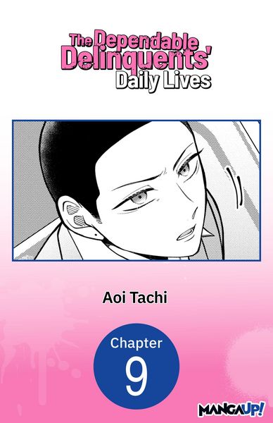 Produktbild: The Dependable Delinquents' Daily Lives #009